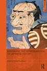 Manga and the Representation of Japanese History (Routledge Contemporary Japan) By Roman Rosenbaum (Editor) Cover Image