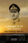 A Stranger in My Own Country: East Pakistan, 1969ds1971 Cover Image