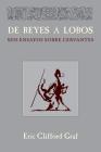 de Reyes a Lobos: Seis Ensayos Sobre Cervantes By Eric Clifford Graf Cover Image