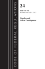 Code of Federal Regulations, Title 24 Housing Urban Dev 0-199 2023 Cover Image