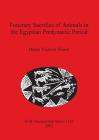 Funerary Sacrifice of Animals in the Egyptian Predynastic Period (BAR International #1153) By Diane Victoria Flores Cover Image