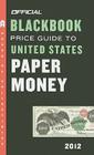 Official Blackbook Price Guide to United States Paper Money By Thomas E. Jr Hudgeons Cover Image