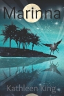 Marinna (Firebird #2) By Kathleen King Cover Image