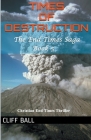 Times of Destruction: A Christian End Times Thriller By Cliff Ball Cover Image
