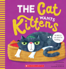The Cat Wants Kittens By P. Crumble, Lucinda Gifford (Illustrator) Cover Image