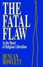The Fatal Flaw By Duncan Howlett Cover Image