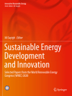 Sustainable Energy Development and Innovation: Selected Papers from the World Renewable Energy Congress (Wrec) 2020 (Innovative Renewable Energy) By Ali Sayigh (Editor) Cover Image