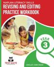 NAPLAN LITERACY SKILLS Revising and Editing Practice Workbook Year 3: Develops Language and Writing Skills Cover Image