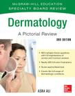 McGraw-Hill Specialty Board Review Dermatology a Pictorial Review 3/E By Asra Ali Cover Image