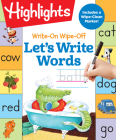 Write-On Wipe-Off Let's Write Words (Highlights Write-On Wipe-Off Fun to Learn Activity Books) By Highlights Learning (Created by) Cover Image