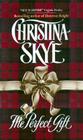 The Perfect Gift By Christina Skye Cover Image