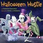 Halloween Hustle By Charlotte Gunnufson, Kevan J. Atteberry (Illustrator) Cover Image