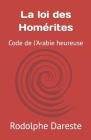 La loi des Homérites: Code de l'Arabie heureuse Cover Image