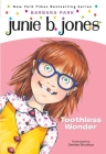 Junie B. Jones #20: Toothless Wonder By Barbara Park, Denise Brunkus (Illustrator) Cover Image