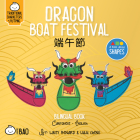 Dragon Boat Festival - Cantonese: A Bilingual Book in English and Cantonese with Traditional Characters and Jyutping Cover Image