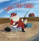 Santa's Sick of Cookies: An Eastern Shore Christmas Tale Cover Image