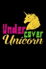 Undercover Unicorn: Notebook for school Cover Image