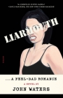 Liarmouth: A Feel-Bad Romance: A Novel Cover Image