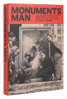 Monuments Man: The Mission to Save Vermeers, Rembrandts, and Da Vincis from the Nazis' Grasp By James J. Rorimer, Louis Rorimer, Anne Rorimer, Lynn Nicholas (Foreword by) Cover Image