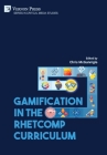 Gamification in the RhetComp Curriculum (Critical Media Studies) By Chris McGunnigle (Editor) Cover Image