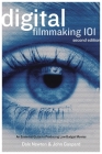 Digital Filmmaking 101: An Essential Guide to Producing Low-Budget Movies Cover Image