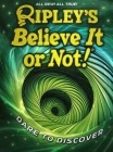 Ripley's Believe It or Not! Dare to Discover (ANNUAL #21) Cover Image