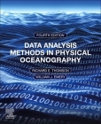 Data Analysis Methods in Physical Oceanography: Fourth and Revised Edition Cover Image