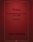 Texas Transportation Code 2019-2020 Volume 1 Cover Image