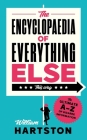 The Encyclopaedia of Everything Else By William Hartston Cover Image