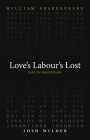 Love's Labour's Lost (Play on Shakespeare) Cover Image