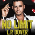No Limit (Armed & Dangerous #1) By L. P. Dover, Lidia Dornet (Read by), Eric London (Read by) Cover Image