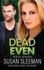 Dead Even: Truth Seekers - Book 6 Cover Image