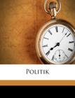 Politik By Aristotle, Rolfes Eugen 1852- Cover Image