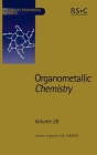 Organometallic Chemistry: Volume 28 (Specialist Periodical Reports #28) By D. A. Armitage (Contribution by), J. A. Timney (Contribution by), I. R. Butler (Contribution by) Cover Image