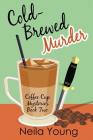 Cold-Brewed Murder By Neila Young Cover Image