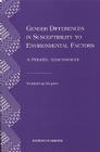 Gender Differences in Susceptibility to Environmental Factors: A Priority Assessment (St. in Social and Political Theory; 19) Cover Image