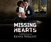 Missing Hearts By Kenya Wright, Leon Nixon (Read by), Lacy Laurel (Read by) Cover Image