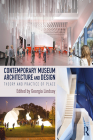 Contemporary Museum Architecture and Design: Theory and Practice of Place By Georgia Lindsay (Editor) Cover Image