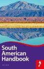 South American Handbook (Footprint Handbooks) By Ben Box Cover Image