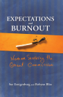 Expectations and Burnout: Women Surviving the Great Commission By Sue Eenigenburg, Robynn Bliss Cover Image