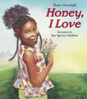 Honey, I Love By Eloise Greenfield, Jan Spivey Gilchrist (Illustrator) Cover Image