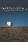 Over the Next Hill: An Ethnography of RVing Seniors in North America, Second Edition (Teaching Culture: UTP Ethnographies for the Classroom) Cover Image