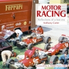 Motor Racing - Reflections of a Lost Era (Classic Reprint) By Anthony Carter Cover Image