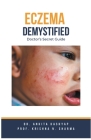 Eczema Demystified: Doctor's Secret Guide Cover Image