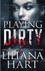 Playing Dirty: A J.J. Graves Mystery By Liliana Hart Cover Image