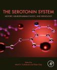 The Serotonin System: History, Neuropharmacology, and Pathology By Mark Tricklebank (Editor), Eileen Daly (Editor) Cover Image