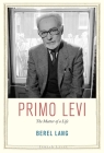 Primo Levi: The Matter of a Life (Jewish Lives) Cover Image