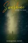 Sunshine After the Rain By Shaquina Hunt Cover Image