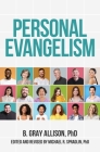 Personal Evangelism By Michael R. Spradlin (Editor), Gray Allison Cover Image