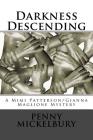 Darkness Descending: A Mimi Patterson/Gianna Maglione Mystery By Penny Mickelbury Cover Image